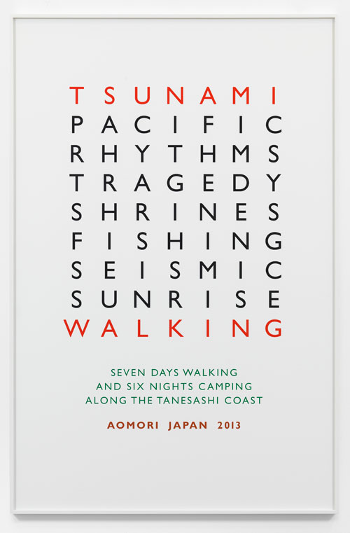 Richard Long. Tsunami Walking, 2013. Text, 157 X 103 cm. © the artist; Courtesy, Lisson Gallery, London.